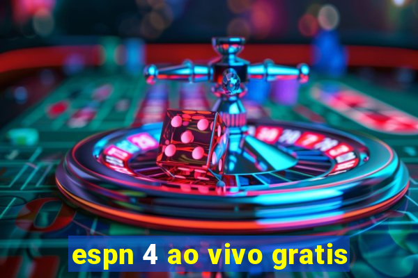 espn 4 ao vivo gratis